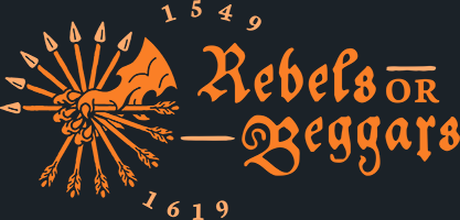 Rebels or Beggars Renaissance History